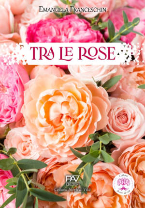“Tra le rose”: una storia d’amore fra destino  e criminalità