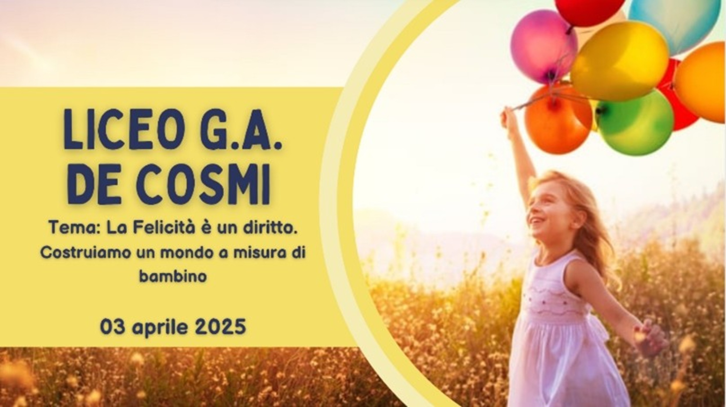  Simposio: Insieme per i diritti umani, dell’infanzia e dell’adolescenza. La felicità è un diritto? Costruiamo un mondo migliore a misura di bambino