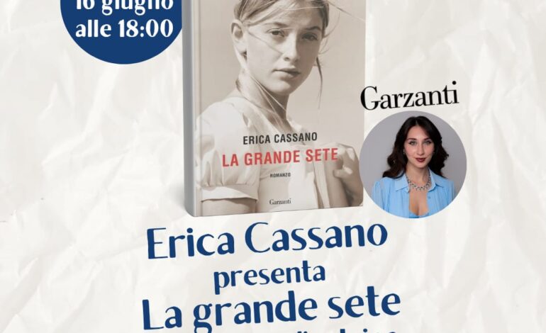 Un romanzo che stupisce, commuove e ispira, “La Grande Sete” di Erica Cassano