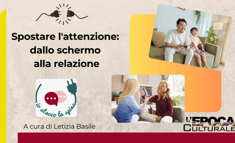 Spostare l’attenzione: dallo schermo alla relazione