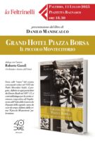  La storia mai raccontata di uno dei più importanti edifici liberty di Palermo nel libro di Danilo Maniscalco “Grand Hotel Piazza Borsa”. La presentazione venerdì 11 Luglio in Piazzetta Bagnasco