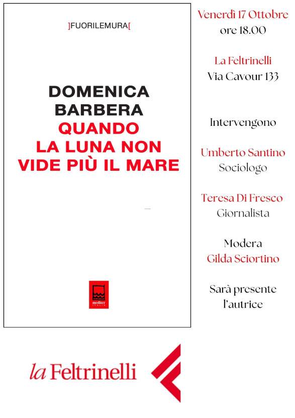Vite piene di palpitazioni animano le pagine del libro di Domenica Barbera “Quando la luna non vide più il mare”. La presentazione venerdì 17 ottobre alla Feltrinelli di Palermo