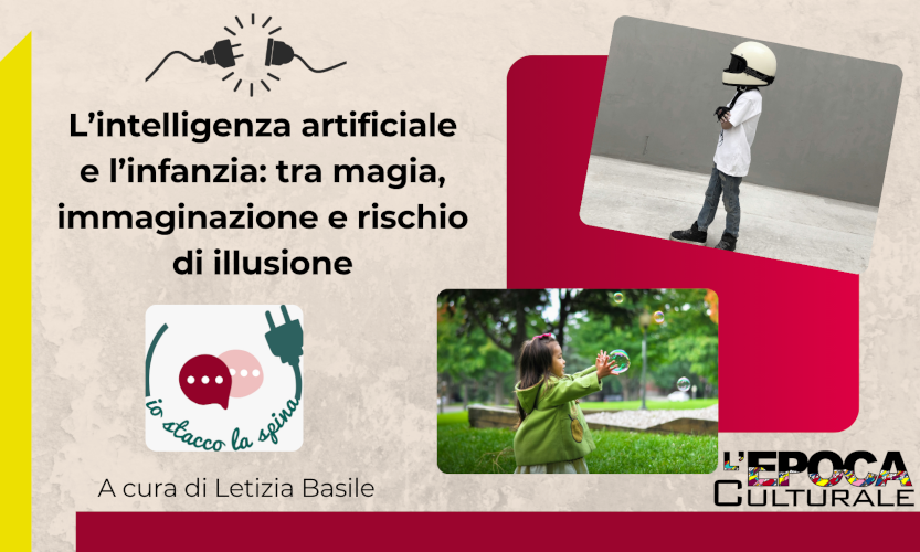 L’intelligenza artificiale e l’infanzia: tra magia, immaginazione e rischio di illusione
