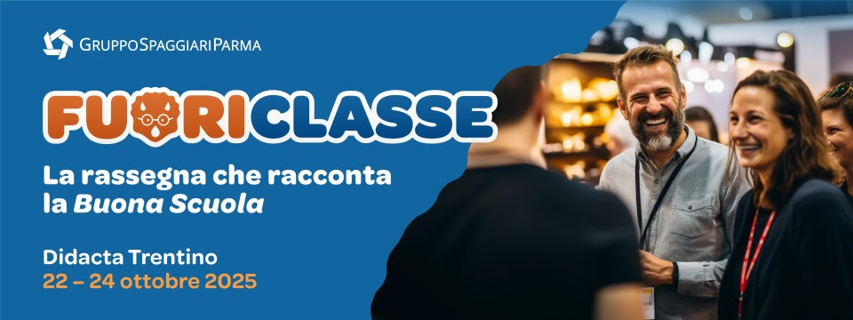 Gruppo Spaggiari Parma organizzala nuova edizione della rassegna FuoriClasse33 eventi per raccontare la scuola che innova