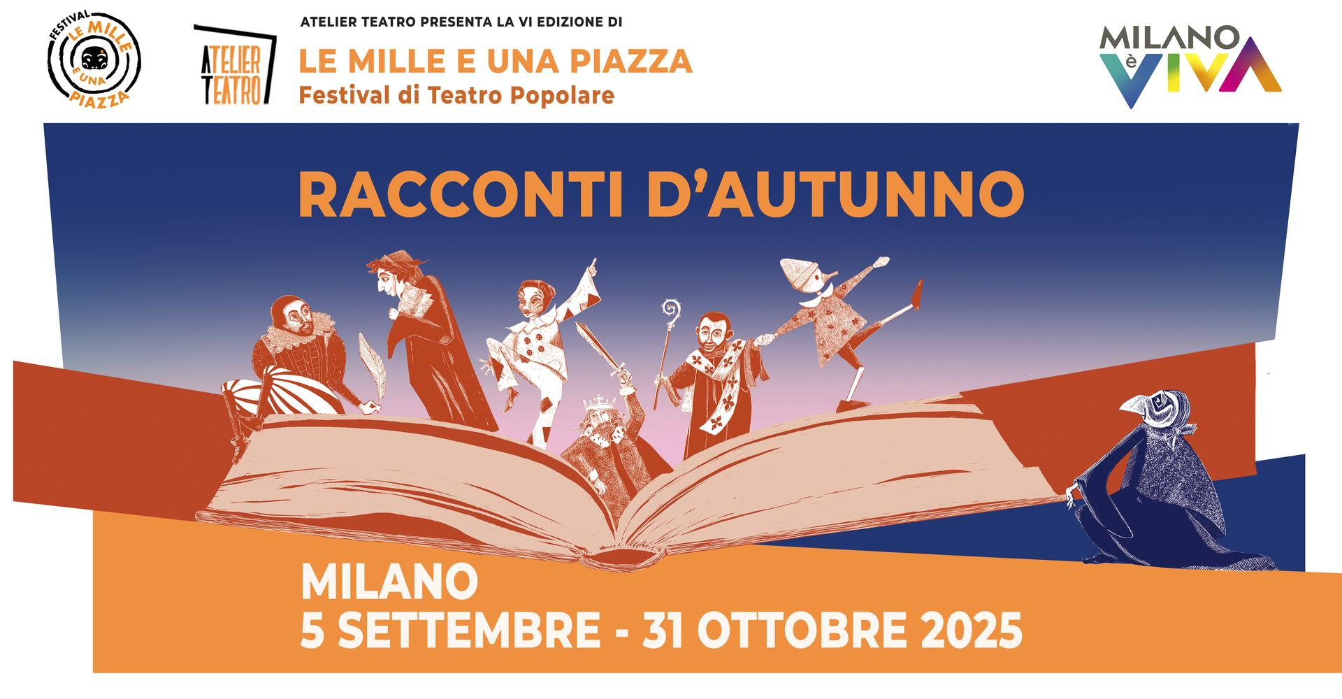 Prosegue a MILANO il Festival di Teatro Popolare “LE MILLE E UNA PIAZZA 2025” di Atelier Teatro con la sessione autunnale “RACCONTI D’AUTUNNO”:  Spettacoli gratuiti fino al 31 ottobre 2025