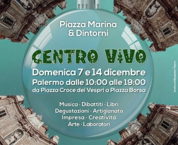 Non solo movida: “Centro Vivo” anima di giorno Piazza Marina & Dintorni. Domenica 7 e 14 dicembre, musica, mostre, talk e degustazioni