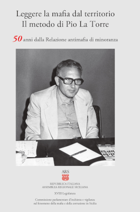 A 50 anni da relazione Antimafia di minoranza convegno all’Ars con procuratore nazionale Melillo