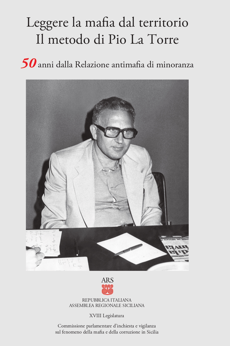 A 50 anni da relazione Antimafia di minoranza convegno 10 marzo all’Ars con procuratore nazionale Melillo