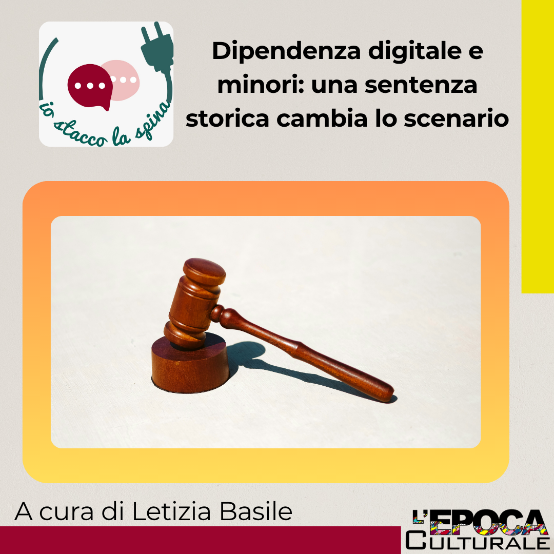 Dipendenza digitale e minori: una sentenza storica cambia lo scenario