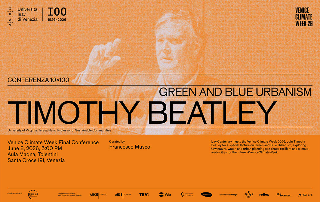 Timothy Beatley allo Iuav di Venezia: “Green and Blue Urbanism” per il Centenario dell’Ateneo