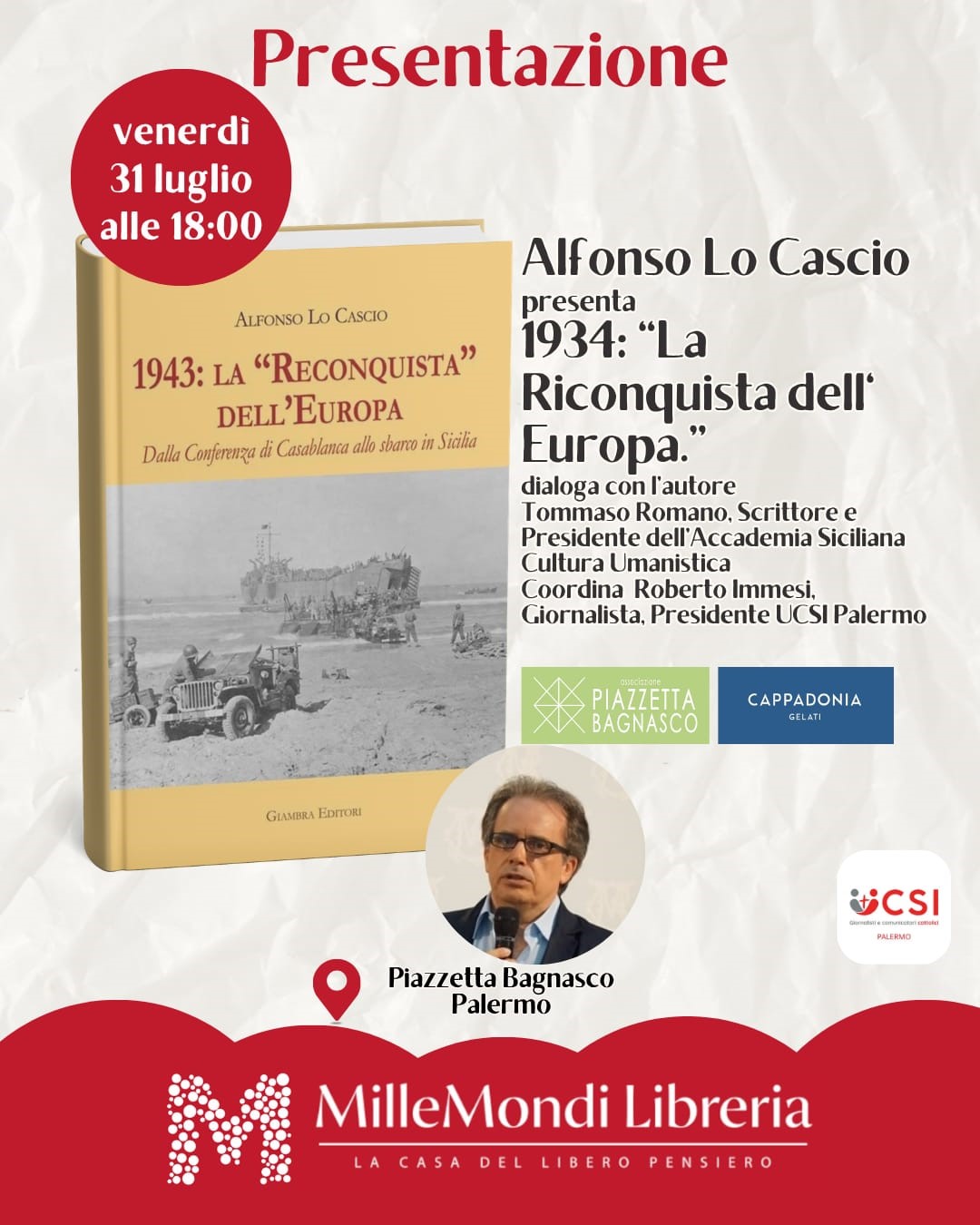 In piazzetta Bagnasco, venerdì 31 luglio, con Alfonso Lo Cascio si va dalla “reconquista” dell’Europa allo sbarco in Sicilia