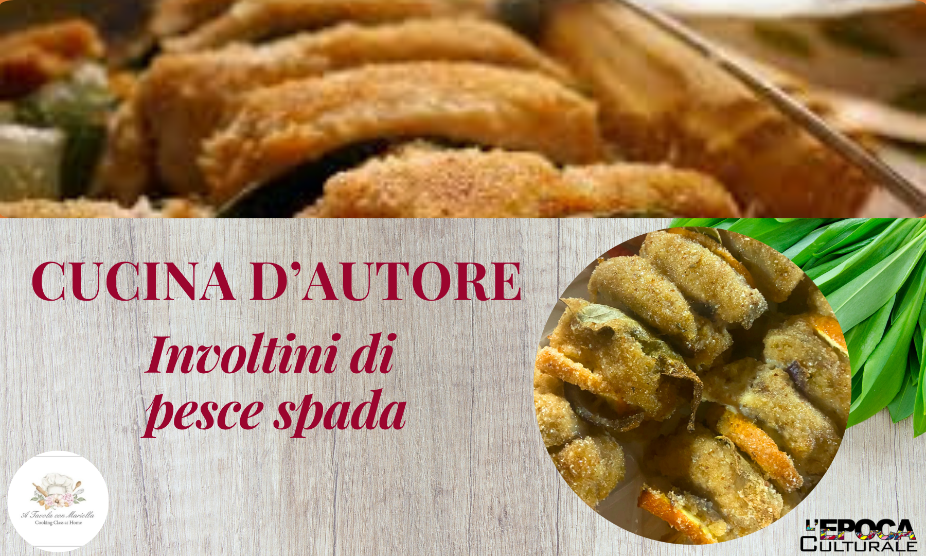 Il mare avvolto nei profumi di Sicilia: gli involtini di pesce spada all’arancia