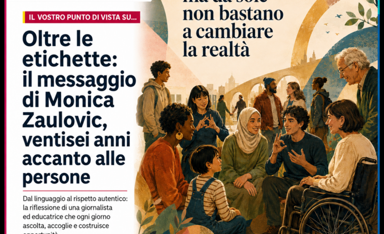 Oltre le etichette: il messaggio di Monica Zaulovic, ventisei anni accanto alle persone
