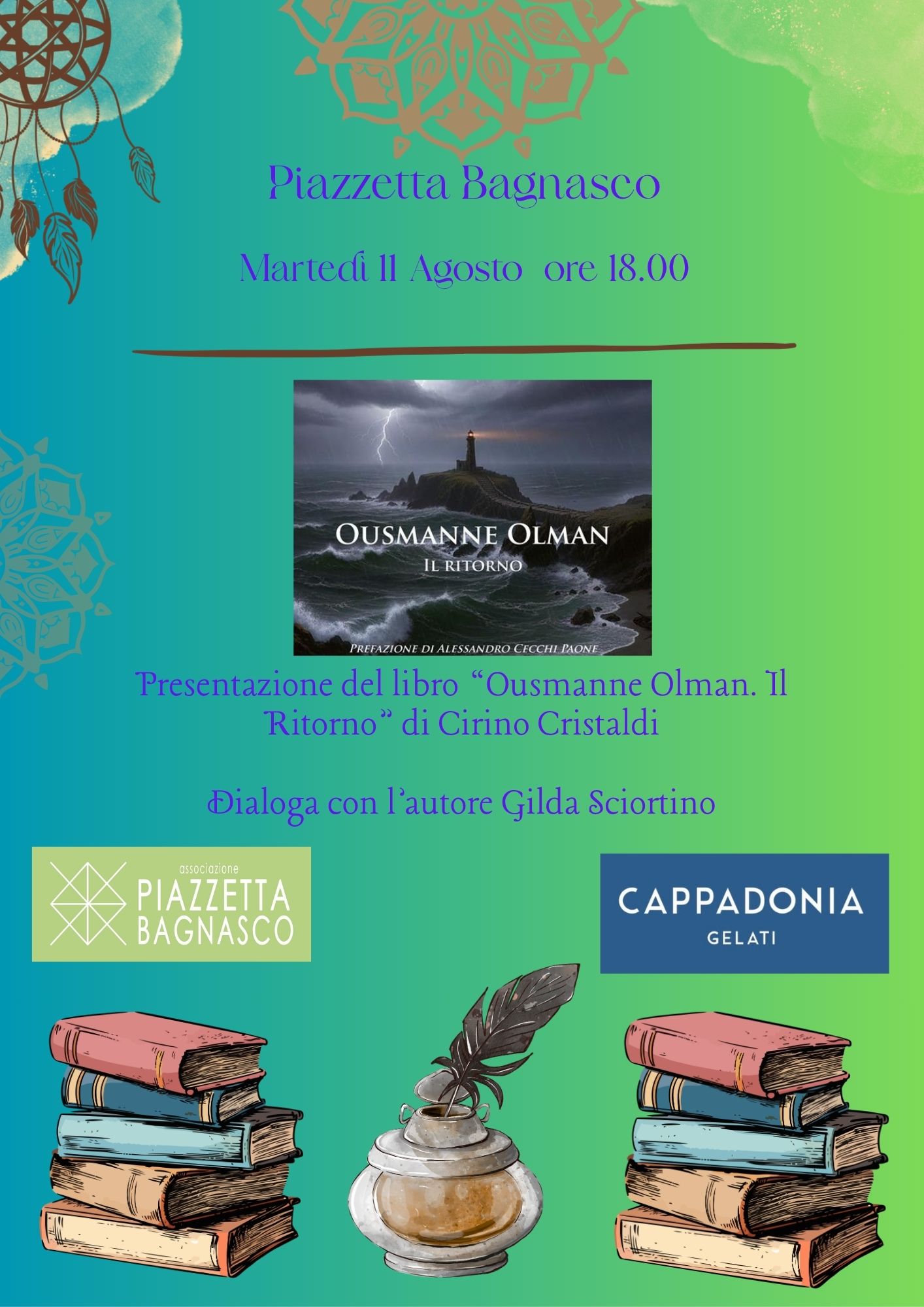 Cirino Cristaldi ospite martedì 11 Agosto di piazzetta Bagnasco con “Ousmanne Olman. Il ritorno”, il sequel di una storia che continua a non risparmiare colpi di scena