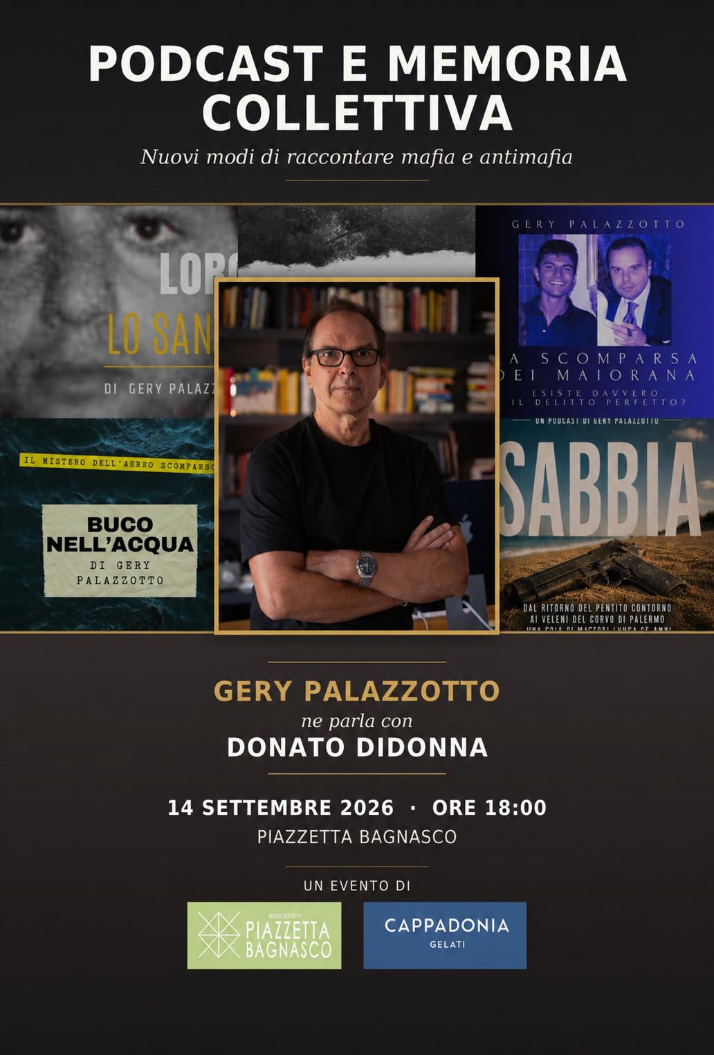 Mafia e antimafia. Se ne parla lunedì 14 settembre in piazzetta Bagnasco attraverso il nuovo progetto di podcast del giornalista Gery Palazzotto.