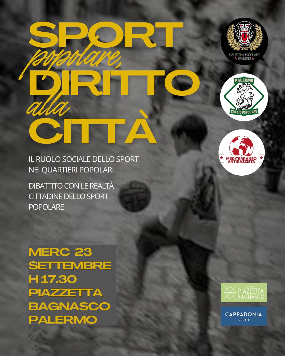 In Piazzetta Bagnasco lo sport popolare diventa protagonista. Dibattito con la Palestra Popolare Palermo, il Palermo Calcio Popolare e il Mediterraneo Antirazzista