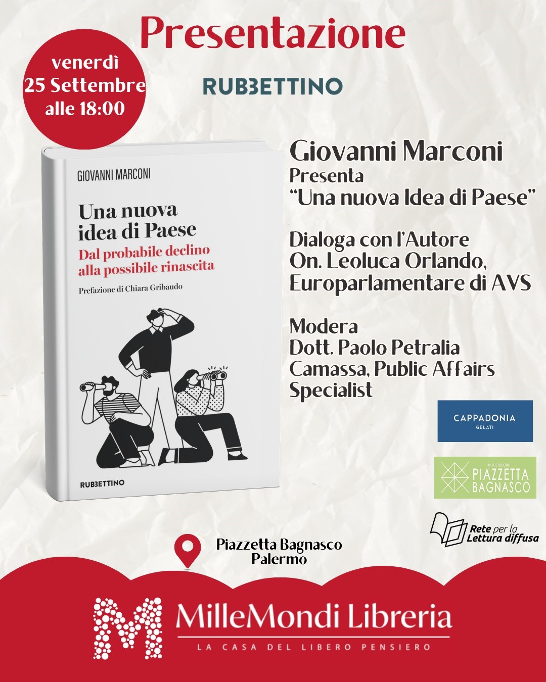 “Una nuova idea di Paese”, il libro di Giovanni Marconi arriva in piazzetta Bagnasco venerdì 25 settembre. Intervengono l’on. Leoluca Orlando e Paolo Petralia Camassa
