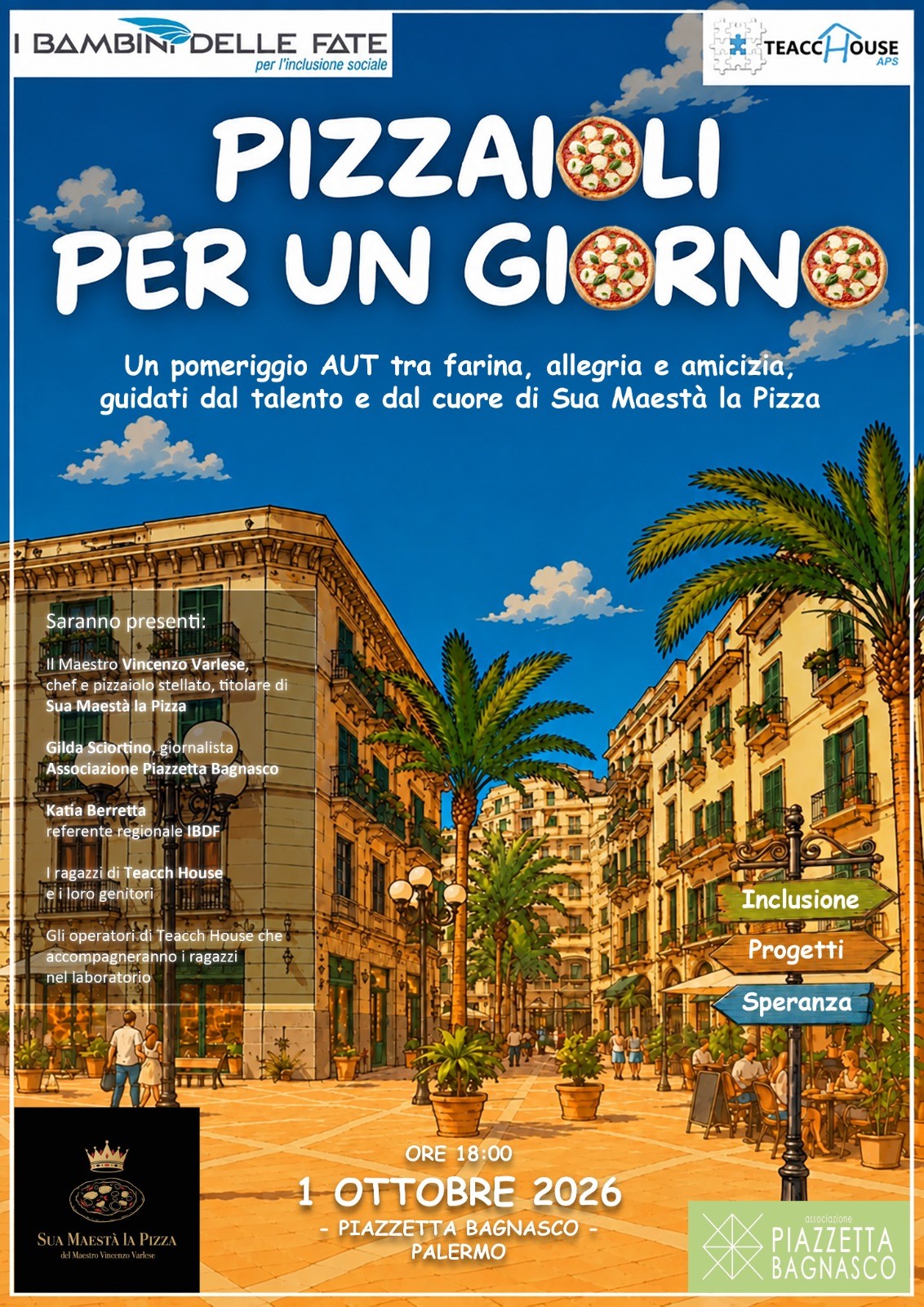In piazzetta Bagnasco, giovedì 1 Ottobre, protagonista “sua maestà la pizza”. Un pomeriggio che consentirà ai ragazzi dell’associazione “Teacch House” di avere la mani in pasta guidati dal maestro pizzaiolo Vincenzo Varlese