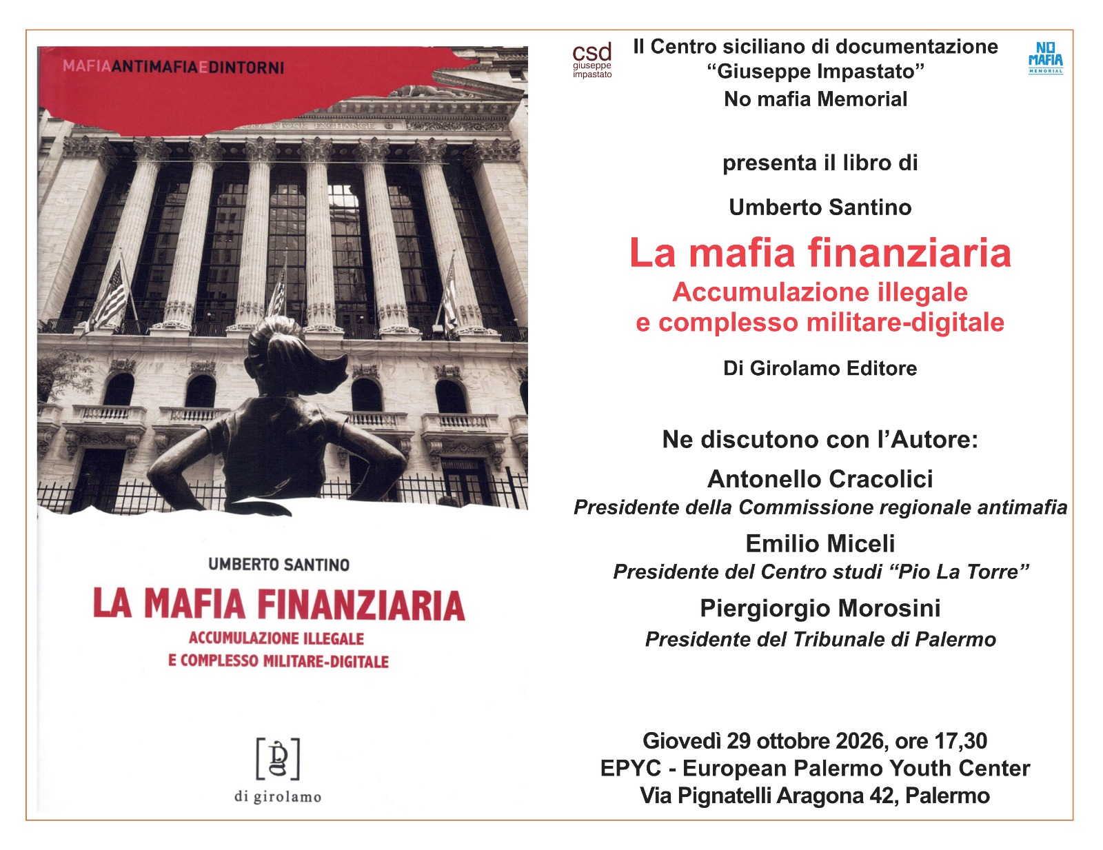 All’Epyc di Palermo la presentazione del libro di Umberto Santino “La mafia finanziaria”. Evento promosso in collaborazione tra Centro siciliano di documentazione “Giuseppe Impastato” – No mafia Memorial e Centro studi e iniziative culturali “Pio La Torre”