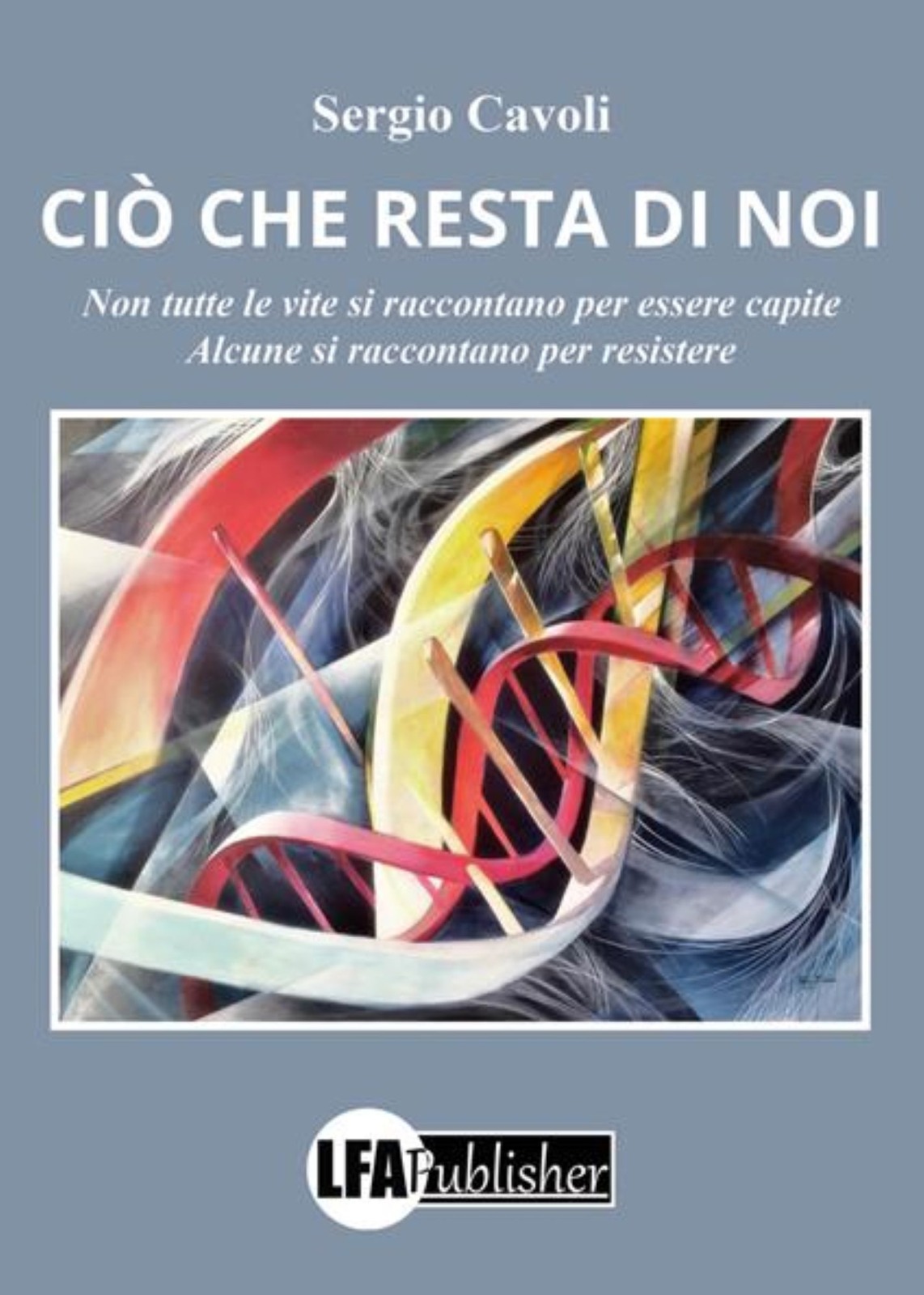 Sergio cavoli e il dono di vivere ogni istante