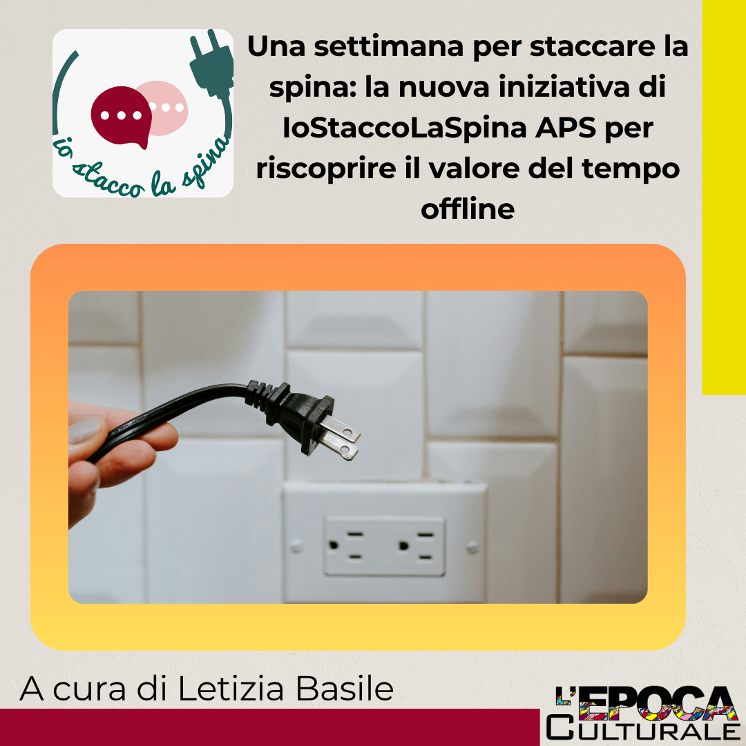 Una settimana per staccare la spina: la nuova iniziativa di IoStaccoLaSpina APS per riscoprire il valore del tempo offline